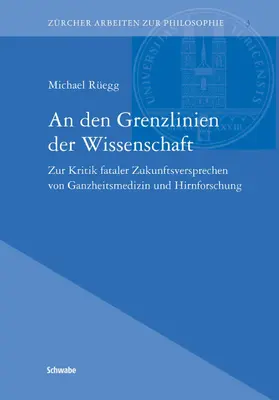 Rüegg |  An den Grenzlinien der Wissenschaft | eBook | Sack Fachmedien
