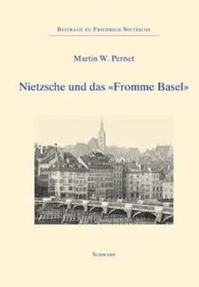 Pernet / Sommer | Nietzsche und das "Fromme Basel" | Buch | 978-3-7965-3308-2 | www.sack.de