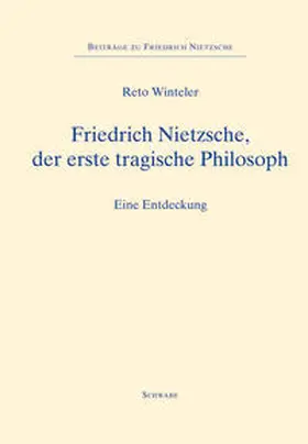 Winteler | Friedrich Nietzsche, der erste tragische Philosoph | Buch | 978-3-7965-3310-5 | sack.de