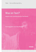 Luminati / Wagner / Müller |  Was ist Text? | Buch |  Sack Fachmedien