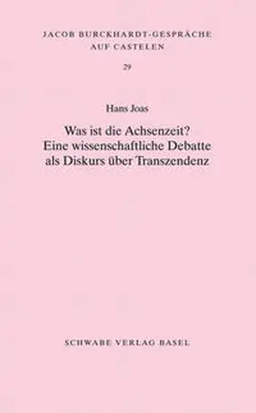 Joas |  Joas, H: Was ist die Achsenzeit? | Buch |  Sack Fachmedien