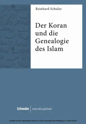 Schulze |  Der Koran und die Genealogie des Islam | eBook | Sack Fachmedien