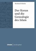 Schulze |  Der Koran und die Genealogie des Islam | eBook | Sack Fachmedien