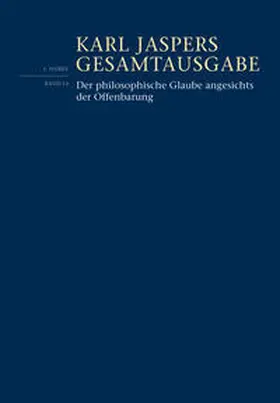 Jaspers / Weidemann / Weidmann |  Der philosophische Glaube angesichts der Offenbarung | Buch |  Sack Fachmedien
