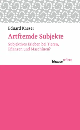 Kaeser | Artfremde Subjekte | E-Book | sack.de