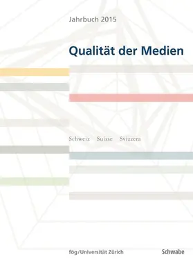 fög - Forschungsbereich Öffentlichkeit und Gesellschaft der Universität Zürich (Hrsg.) |  Jahrbuch 2015 Qualität der Medien | eBook | Sack Fachmedien