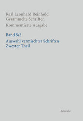 Reinhold / Bondeli / Imhof | Auswahl vermischter Schriften - Zweyter Theil | Buch | 978-3-7965-3494-2 | sack.de