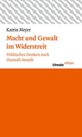 Meyer |  Macht und Gewalt im Widerstreit | Buch |  Sack Fachmedien