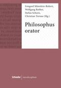 Männlein-Robert / Rother / Schorn |  Philosophus Orator | Buch |  Sack Fachmedien