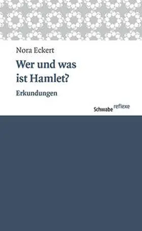 Eckert | Wer und was ist Hamlet? | Buch | 978-3-7965-3621-2 | sack.de