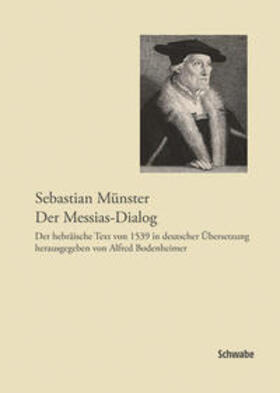 Bodenheimer |  Sebastian Münster, Der Messias-Dialog | Buch |  Sack Fachmedien