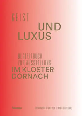 van der Meulen-Kunz / Fink | Geist und Luxus | Buch | 978-3-7965-3641-0 | www.sack.de