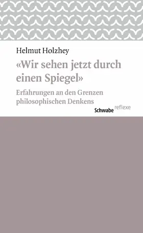 Holzhey |  Wir sehen jetzt durch einen Spiegel | eBook | Sack Fachmedien