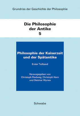 Riedweg / Christoph / Wyrwa |  Die Philosophie der Kaiserzeit und der Spätantike | Buch |  Sack Fachmedien