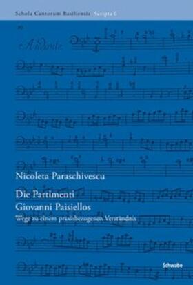 Paraschivescu | Die Partimenti Giovanni Paisiellos | Buch | 978-3-7965-3724-0 | sack.de
