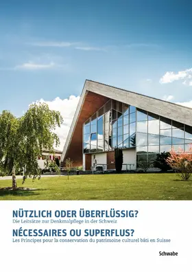Nationale Informationsstelle zum Kulturerbe NIKE / Bundesamt für Kultur BAK / BAK |  Nützlich oder überflüssig? Nécessaires ou superflus? | eBook | Sack Fachmedien