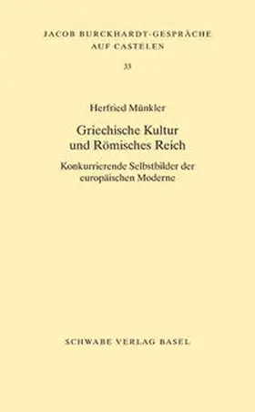 Münkler | Griechische Kultur und Römisches Reich | Buch | 978-3-7965-3776-9 | sack.de