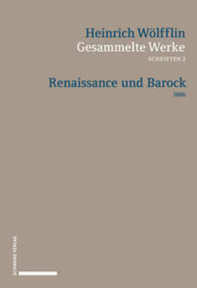 Wölfflin / Weddigen / Bätschmann |  Gesammelte Werke, Schriften 2 | Buch |  Sack Fachmedien