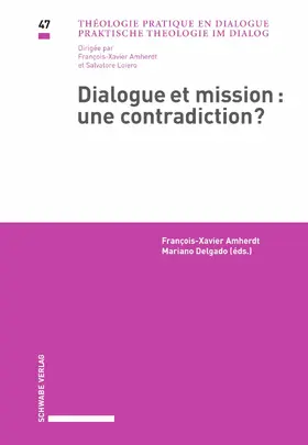 Amherdt / Delgado |  Dialogue et mission: une contradiction? | eBook | Sack Fachmedien