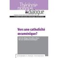 Amherdt / Gonzalez / Hoegger |  Vers une catholicité oecuménique? | Buch |  Sack Fachmedien