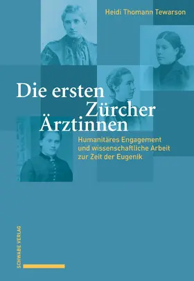 Thomann Tewarson |  Die ersten Zürcher Ärztinnen | eBook | Sack Fachmedien