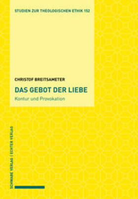 Breitsameter / Bogner / Zimmermann | Das Gebot der Liebe-Kontur und Provokation | Buch | 978-3-7965-3906-0 | sack.de