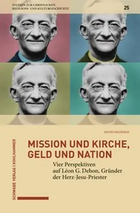 Neuhold |  Mission und Kirche, Geld und Nation | Buch |  Sack Fachmedien