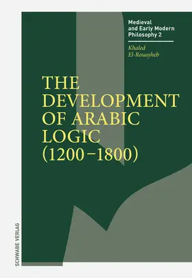 El-Rouayheb | The Development of Arabic Logic (1200–1800) | E-Book | sack.de