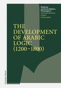 El-Rouayheb |  The Development of Arabic Logic (1200–1800) | eBook | Sack Fachmedien