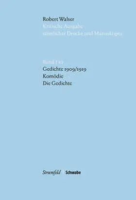 Walser / Groddeck / von Reibnitz |  Gedichte (1909/1919), Die Gedichte, Komödie | Buch |  Sack Fachmedien
