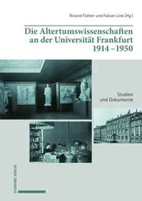 Färber / Link |  Die Altertumswissenschaften an der Universität Frankfurt 1914–1950 | Buch |  Sack Fachmedien