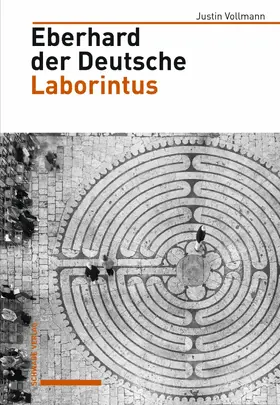 Vollmann |  Eberhard der Deutsche, Laborintus | eBook | Sack Fachmedien