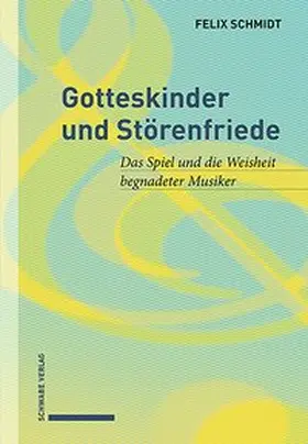 Schmidt |  Gotteskinder und Störenfriede | Buch |  Sack Fachmedien