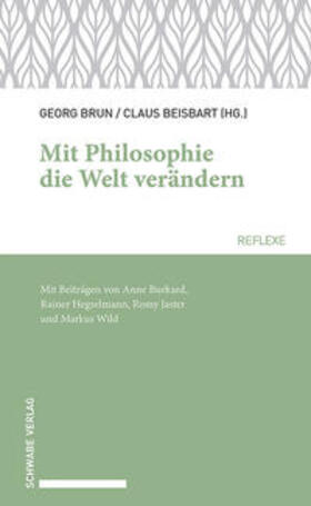 Brun / Beisbart | Mit Philosophie die Welt verändern | Buch | sack.de