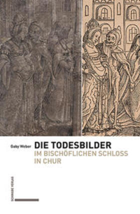Weber |  Weber, G: Todesbilder im Bischöflichen Schloss in Chur | Buch |  Sack Fachmedien