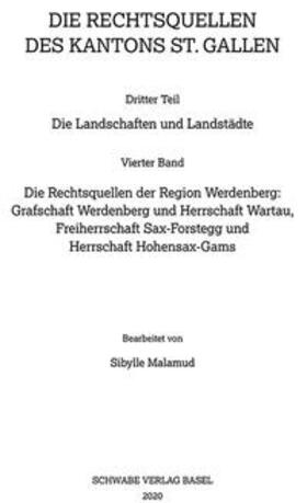 Malamud |  Sammlung Schweizerischer Rechtsquellen / Die Rechtsquellen der Region Werdenberg | Buch |  Sack Fachmedien