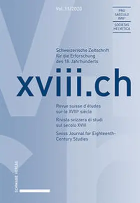 Schweizerische Gesellschaft für die Erforschung des 18. Jahrhunderts / SGEAJ |  xviii.ch Vol. 11/2020 | Buch |  Sack Fachmedien