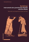 Steinmann |  Nachklänge. Instrumente der griechischen Klassik und ihre Musik | Buch |  Sack Fachmedien
