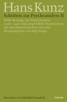 Kunz / Singer | Schriften zur Psychoanalyse II | E-Book | sack.de