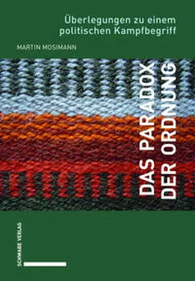 Mosimann |  Das Paradox der Ordnung | Buch |  Sack Fachmedien
