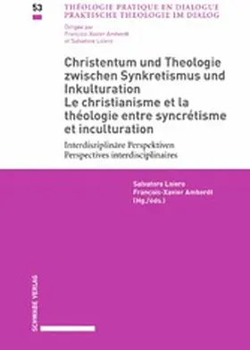 Loiero / Amherdt | Christentum und Theologie zwischen Synkretismus und Inkulturation / Le christianisme et la théologie entre syncrétisme et inculturation | E-Book | www.sack.de