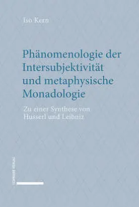 Kern |  Phänomenologie der Intersubjektivität und metaphysische Monadologie | Buch |  Sack Fachmedien