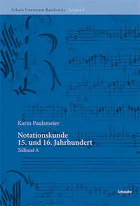 Paulsmeier |  Notationskunde 15. und 16. Jahrhundert | eBook | Sack Fachmedien