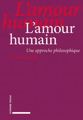 Pereboom |  L’amour humain | Buch |  Sack Fachmedien