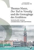 Honold / Klawitter |  Thomas Mann, «Der Tod in Venedig» und die Grenzgänge des Erzählens | eBook | Sack Fachmedien