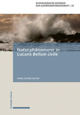 Meyer |  Naturphänomene in Lucans Bellum civile | Buch |  Sack Fachmedien