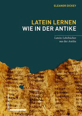 Dickey |  Latein lernen wie in der Antike | eBook | Sack Fachmedien