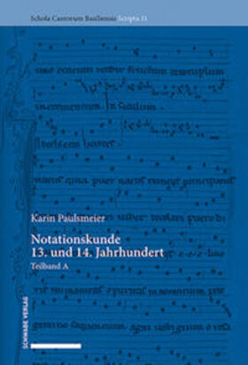 Paulsmeier | Notationskunde 13. und 14. Jahrhundert | Buch | 978-3-7965-4726-3 | sack.de