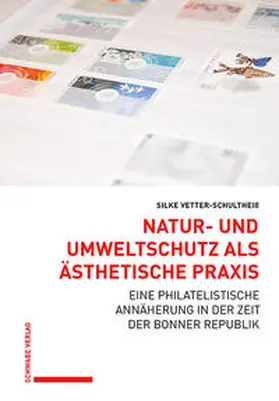 Vetter-Schultheiß |  Natur- und Umweltschutz als ästhetische Praxis | Buch |  Sack Fachmedien