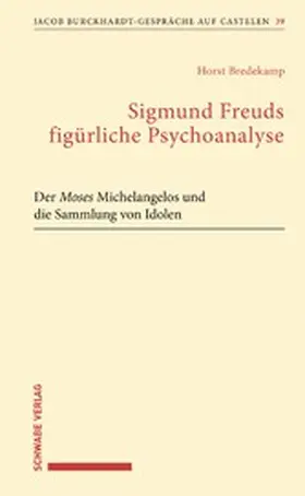 Bredekamp | Sigmund Freuds figürliche Psychoanalyse | E-Book | www.sack.de